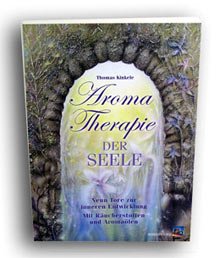 Aromatherapie der Seele Aromatherapie der Seele
