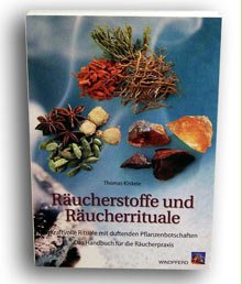 Räucherstoffe und Räucherrituale Räucherstoffe und Räucherrituale